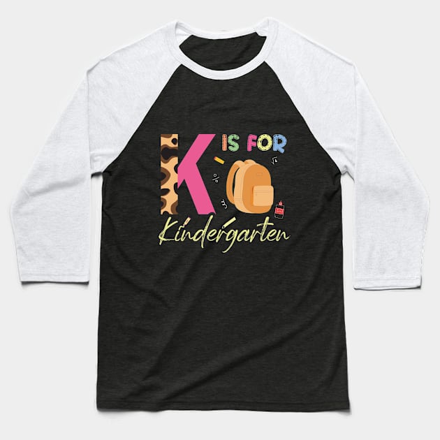 k is for kindergarten Baseball T-Shirt by aimed2